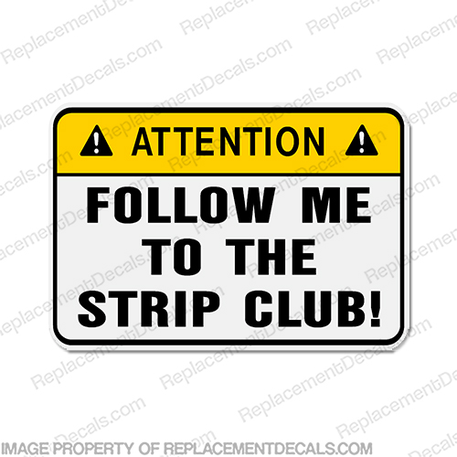 Funny Label Decal - Follow me... INCR10Aug2021