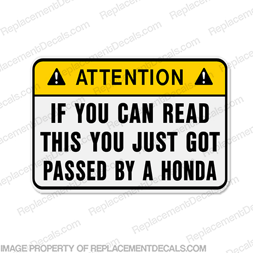 Funny Label Decal - ...by a Honda! INCR10Aug2021