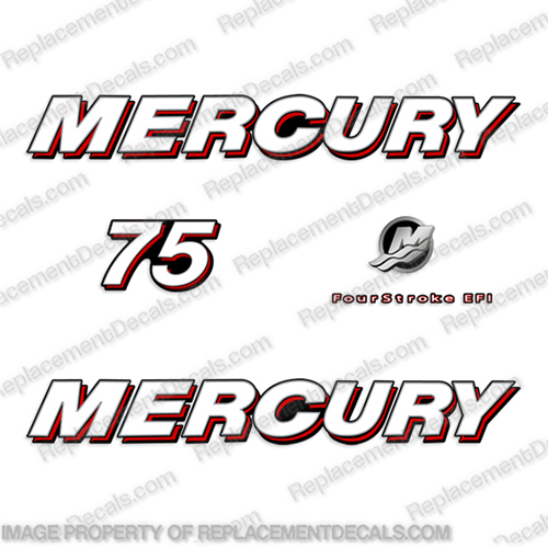 Mercury 75hp "Fourstroke EFI" Decals - 2006  merc, mercury, four, stroke, 4s, water, 3l, 3.0l, 3.0, liter, 2.5, 2l, outboard, engine, motor, decal, sticker, kit, set, decals, mercury, 150, 150 hp, horsepower, 75hp, 75, 1998, 1999, 2000, 2001, 2002, 2003, 2004, 2005, 2006, 2007, 2008, 2009, 2010, electronic, fuel, injection, INCR10Aug2021