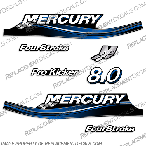 Mercury 8.0hp FourStroke Pro Kicker Decal Kit - 2005 Style (Blue) mercury, 8.0 hp, 8hp, 8 hp, 8.0hp, horsepower, 9.9hp, 2005, 2006, 2007, 2008, 2009, 2010, electronic, fuel, injection, four, stroke, outboard, engine, motor, decal, kit, set, pro, kicker, FourStroke, 4-Stroke, 4Stroke, Blue