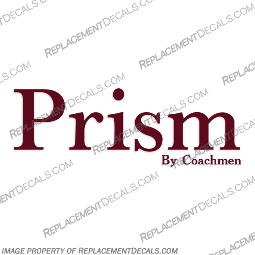 Prism by Coachmen RV Motorhome Decals - Any Color! prism, coahcmen, coachmen, rv, motorhome, motor, home, travel, trailer, camper, decal, decals, stickers, logo, any, color