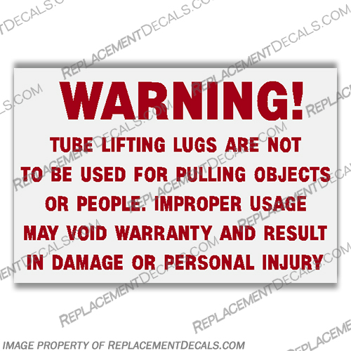 Warning Decal Sylvan Boats "Lifting lugs are not for pulling objects or people" Warning, Decal, Sylvan, Boats, Lifting, Lugs, Tube, pulling